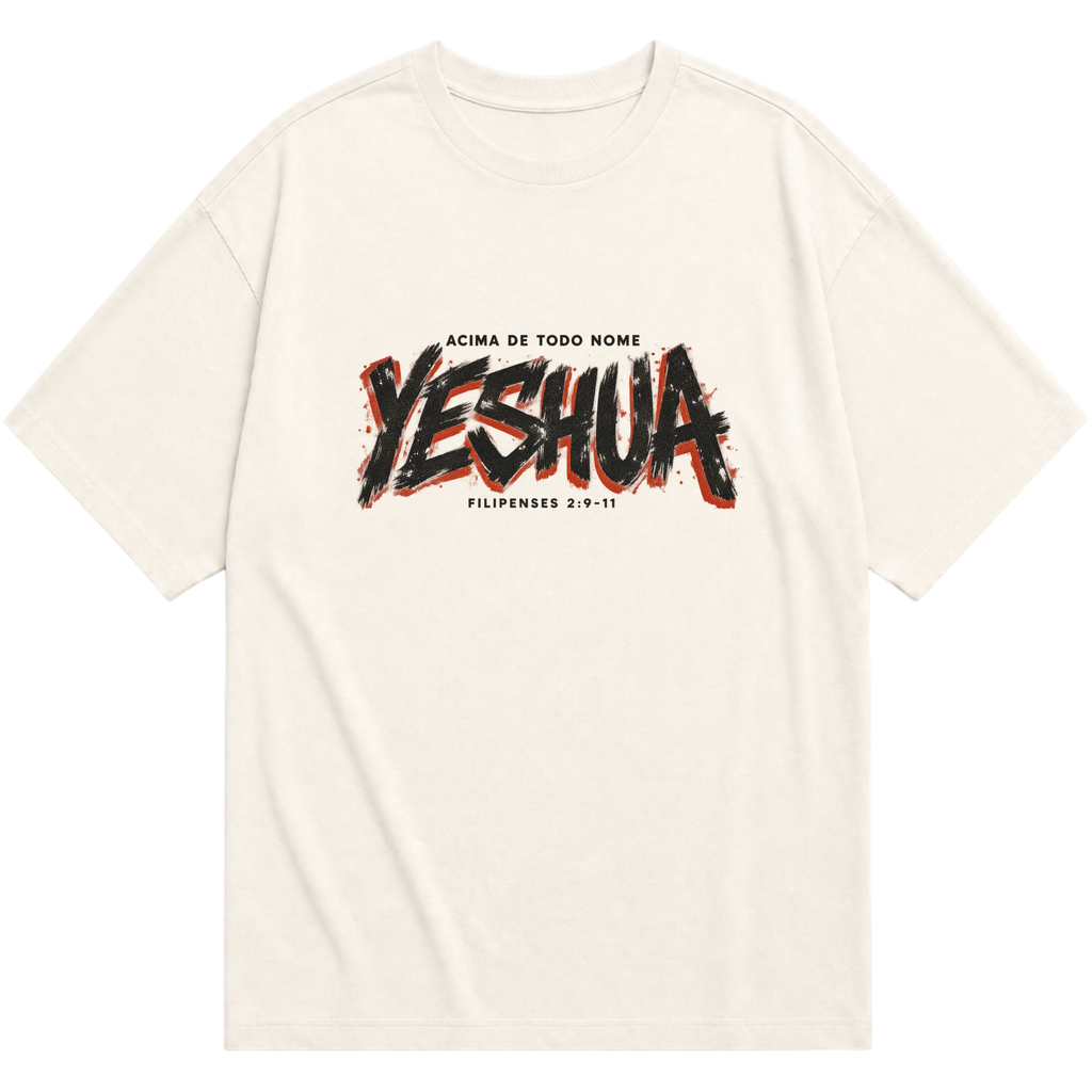 Camiseta Oversized Yeshua — Acima de Todo Nome