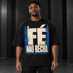 Camiseta Oversized A Fé Não Recua — Hebreus 10:39 — Oversized Cotton unissex, visual 1 de 3