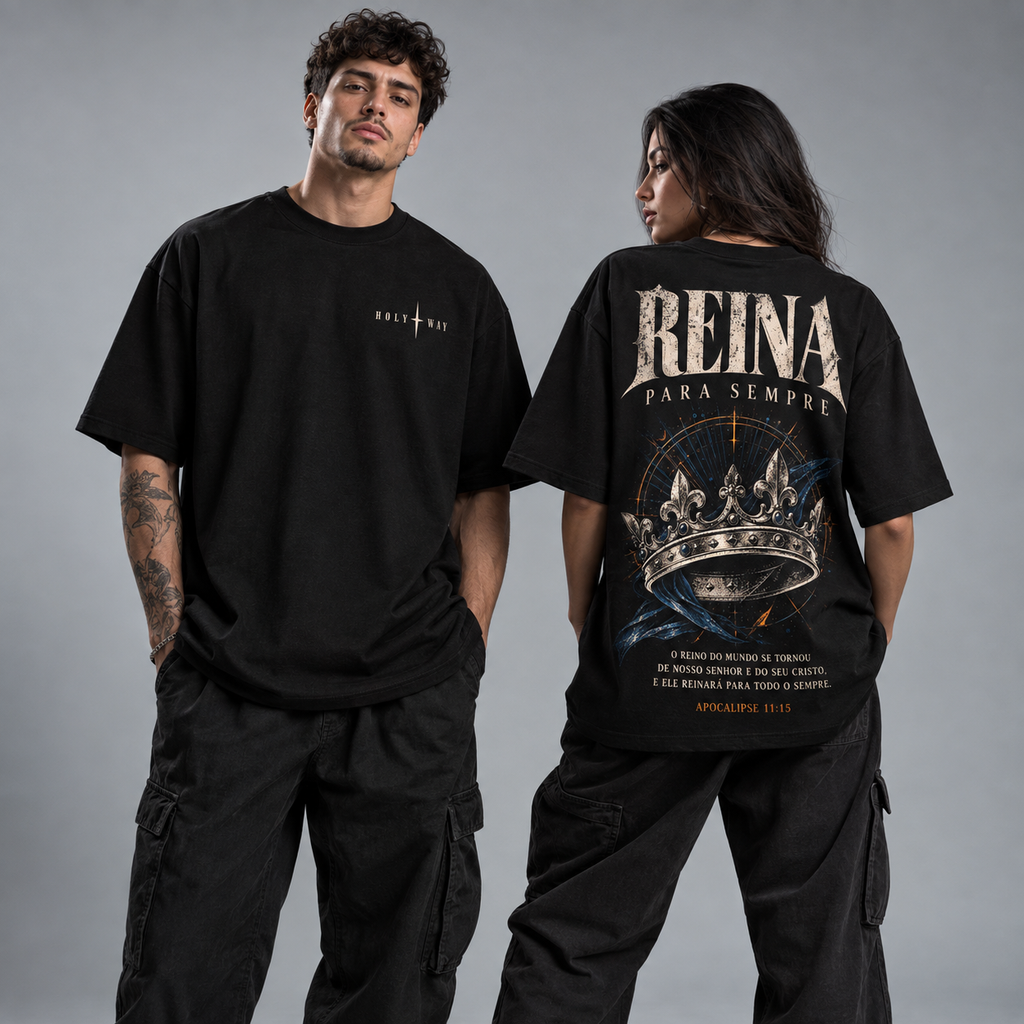 Camiseta Oversized Reina Para Sempre — Oversized Cotton unissex, visual 1 de 4