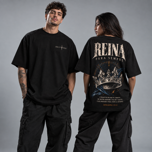 Camiseta Oversized Reina Para Sempre — Oversized Cotton unissex, visual 1 de 4