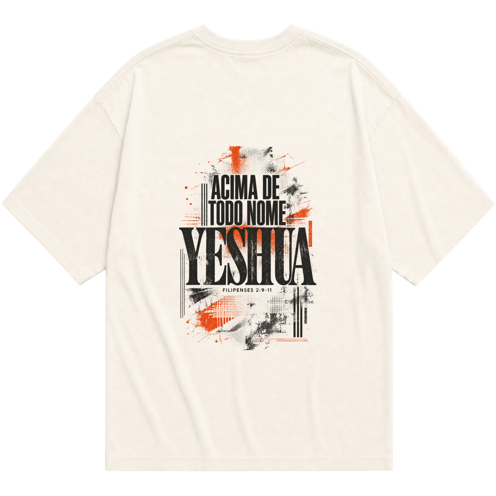 Camiseta Oversized Yeshua — Acima de Todo Nome — Frente e Costas