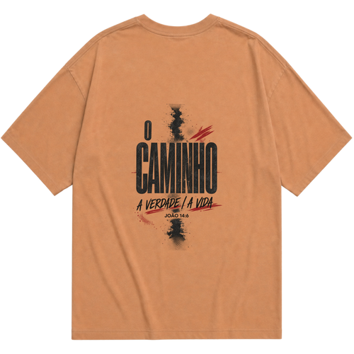 Costas da camiseta oversized caramelo O Caminho, a Verdade, a Vida — João 14:6